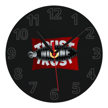 Trust no one... (zipper), Ρολόι τοίχου γυάλινο (20cm)