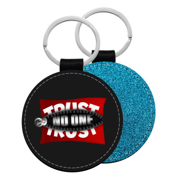 Trust no one... (zipper), Μπρελόκ Δερματίνη, στρογγυλό ΜΠΛΕ (5cm)