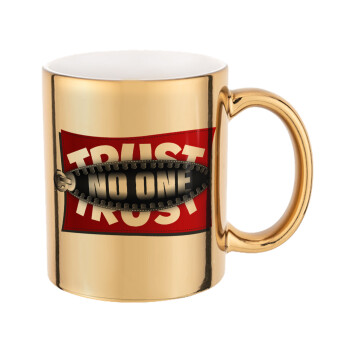Trust no one... (zipper), Mug ceramic, gold mirror, 330ml