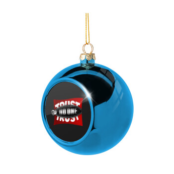 Trust no one... (zipper), Χριστουγεννιάτικη μπάλα δένδρου Μπλε 8cm