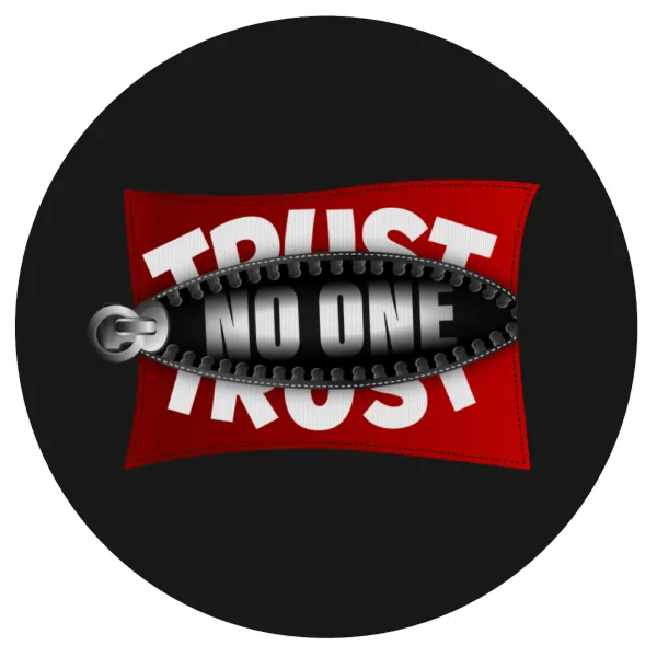 Trust no one... (zipper) — 1