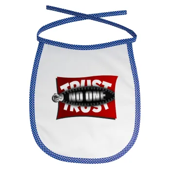 Trust no one... (zipper), Σαλιάρα μωρού αλέκιαστη με κορδόνι Μπλε