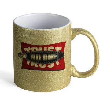 Trust no one... (zipper), Κούπα Χρυσή Glitter που γυαλίζει, κεραμική, 330ml