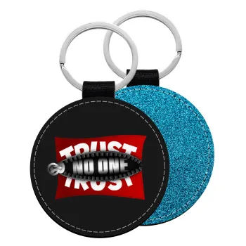 Trust no one... (zipper), Μπρελόκ Δερματίνη, στρογγυλό ΜΠΛΕ (5cm)