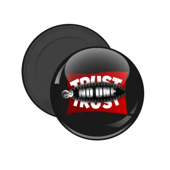 Trust no one... (zipper), Μαγνητάκι ψυγείου στρογγυλό διάστασης 5cm