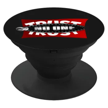 Trust no one... (zipper), Phone Holders Stand  Μαύρο Βάση Στήριξης Κινητού στο Χέρι