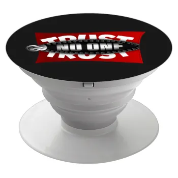 Trust no one... (zipper), Phone Holders Stand  Λευκό Βάση Στήριξης Κινητού στο Χέρι
