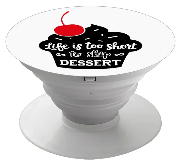Life is too short — Phone Holders Stand  Λευκό Βάση Στήριξης Κινητού στο Χέρι