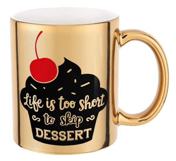 Life is too short — Mug ceramic, gold mirror, 330ml