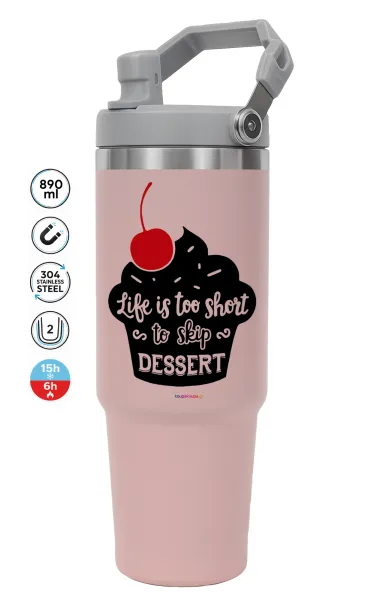 Life is too short — PINK Travel Tumbler with Handle 890ml