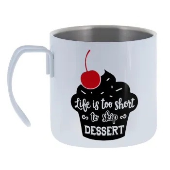Life is too short — Κούπα Ανοξείδωτη διπλού τοιχώματος 400ml
