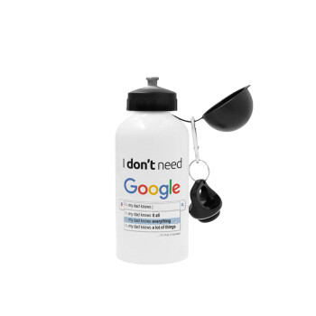 I don't need Google my dad..., Μεταλλικό παγούρι νερού, Λευκό, αλουμινίου 500ml