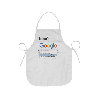 I don't need Google my dad..., Ποδιά μαγειρικής Ενηλίκων (63x75cm)