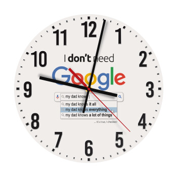 I don't need Google my dad..., Ρολόι τοίχου ξύλινο (30cm)