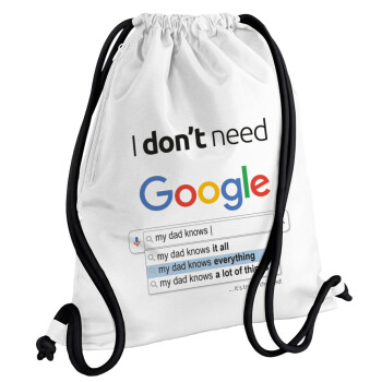 I don't need Google my dad..., Τσάντα πλάτης πουγκί GYMBAG λευκή, με τσέπη (40x48cm) & χονδρά κορδόνια