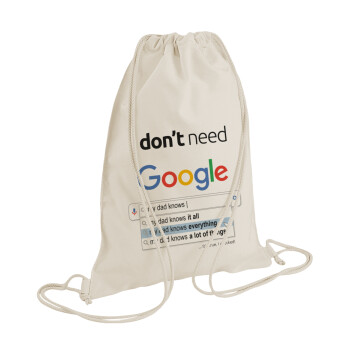 I don't need Google my dad..., Backpack bag GYMBAG natural (28x40cm)