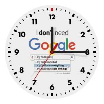 I don't need Google my dad..., Ρολόι τοίχου ξύλινο (20cm)