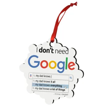 I don't need Google my dad..., Στολίδι Χριστουγεννιάτικο στολίδι snowflake ξύλινο 7.5cm