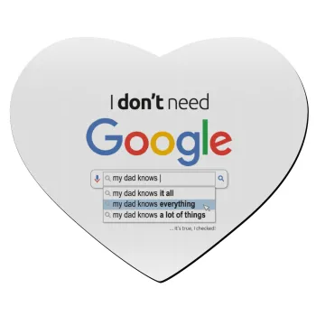 I don't need Google my dad..., Mousepad καρδιά 23x20cm