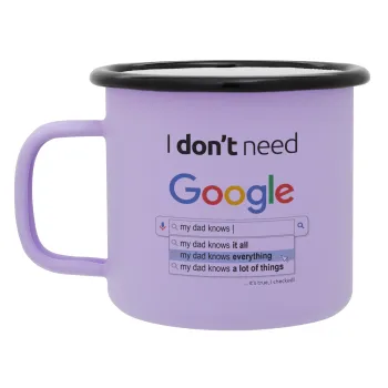 I don't need Google my dad..., Κούπα Μεταλλική εμαγιέ ΜΑΤ Light Pastel Purple 360ml