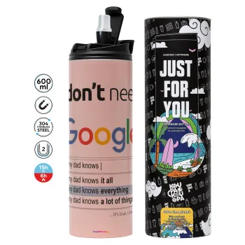 I don't need Google my dad..., Tumbler stainless steel PINK 600ml