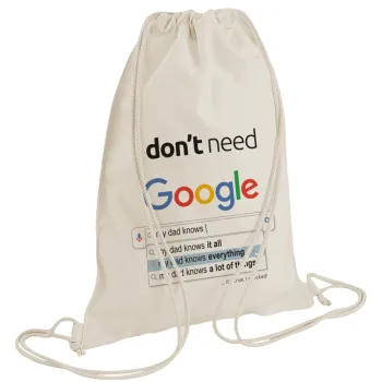 I don't need Google my dad..., Τσάντα πλάτης πουγκί GYMBAG natural (28x40cm)