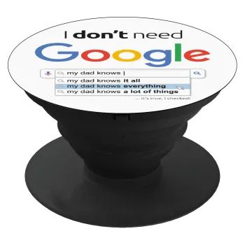 I don't need Google my dad..., Phone Holders Stand  Black Hand-held Mobile Phone Holder