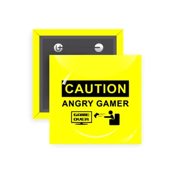 Caution, angry gamer!, Κονκάρδα παραμάνα τετράγωνη 5x5cm
