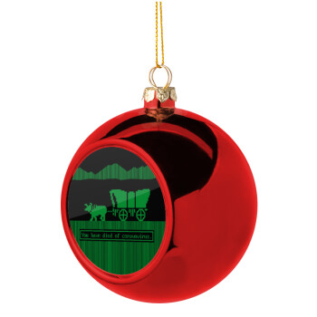 Oregon Trail, cov... edition, Χριστουγεννιάτικη μπάλα δένδρου Κόκκινη 8cm