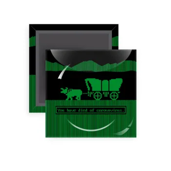 Oregon Trail, cov... edition, Μαγνητάκι ψυγείου τετράγωνο διάστασης 5x5cm