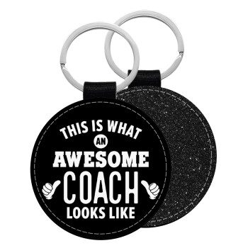 This is what an awesome COACH looks like!, Μπρελόκ Δερματίνη, στρογγυλό ΜΑΥΡΟ (5cm)