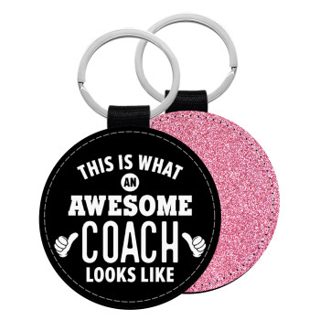 This is what an awesome COACH looks like!, Μπρελόκ Δερματίνη, στρογγυλό ΡΟΖ (5cm)