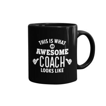 This is what an awesome COACH looks like!, Mug black, ceramic, 330ml
