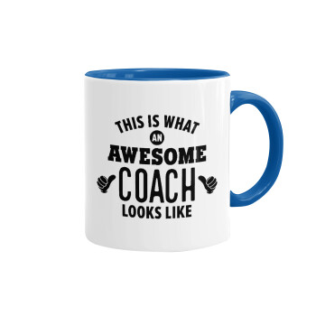 This is what an awesome COACH looks like!, Mug colored blue, ceramic, 330ml