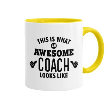 This is what an awesome COACH looks like!, Κούπα χρωματιστή κίτρινη, κεραμική, 330ml