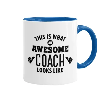 This is what an awesome COACH looks like!, Κούπα χρωματιστή μπλε, κεραμική, 330ml