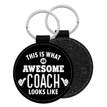 This is what an awesome COACH looks like!, Μπρελόκ Δερματίνη, στρογγυλό ΜΑΥΡΟ (5cm)