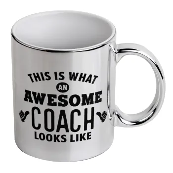 This is what an awesome COACH looks like!, Mug ceramic, silver mirror, 330ml