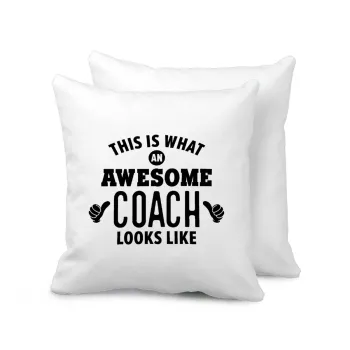 This is what an awesome COACH looks like!, Μαξιλάρι καναπέ 40x40cm περιέχεται το  γέμισμα