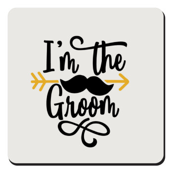 I'm the groom mustache, Τετράγωνο μαγνητάκι ξύλινο 9x9cm