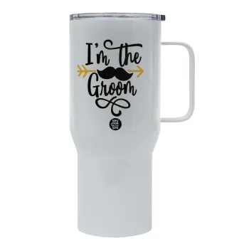 I'm the groom mustache, Mega Stainless steel Tumbler with lid, double wall 750L