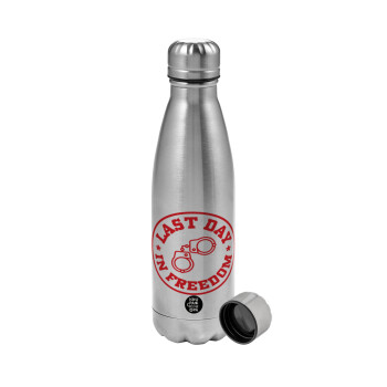 Last day freedom, Metallic water bottle, stainless steel, 750ml