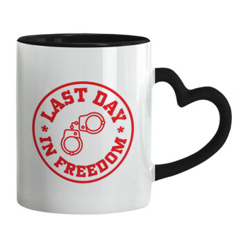 Last day freedom, Mug heart black handle, ceramic, 330ml