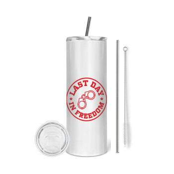 Last day freedom, Eco friendly stainless steel tumbler 600ml, with metal straw & cleaning brush
