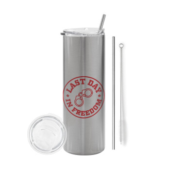 Last day freedom, Eco friendly stainless steel Silver tumbler 600ml, with metal straw & cleaning brush