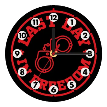 Last day freedom, Ρολόι τοίχου ξύλινο (20cm)