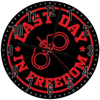 Last day freedom, Ρολόι τοίχου ξύλινο (30cm)