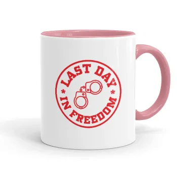 Last day freedom, Κούπα χρωματιστή ροζ, κεραμική, 330ml