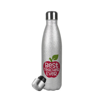 best teacher ever, apple!, Μεταλλικό παγούρι θερμός Glitter Aσημένιο (Stainless steel), διπλού τοιχώματος, 500ml