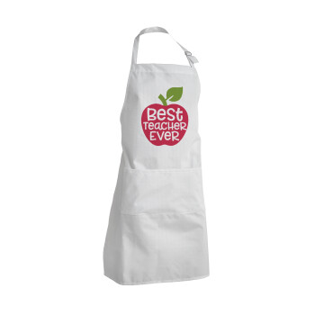 best teacher ever, apple!, Adult Chef Apron (with sliders and 2 pockets)